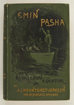 Lot 278 - MOUNTENEY-JEPHSON, A. J. Emin Pasha and the...