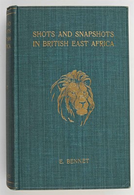 Lot 35 - BENNET, E. Shots and Snapshots in British East...