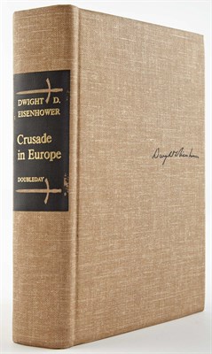 Lot 177 - EISENHOWER, DWIGHT D. Crusade in Europe. New...