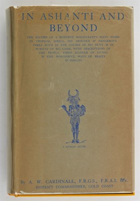 Lot 86 - CARDINALL, A. W. In Ashanti & Beyond. The...