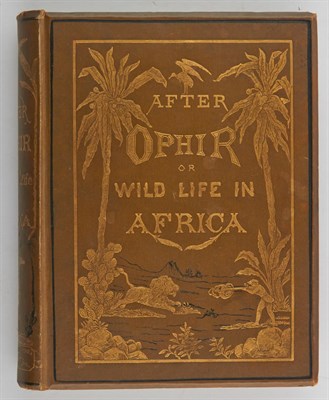 Lot 232 - LINDLEY, AUGUSTUS After Ophir; or, A Search...