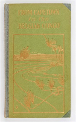 Lot 82 - CAMERON, WILL J. From Cape Town to the Belgian...
