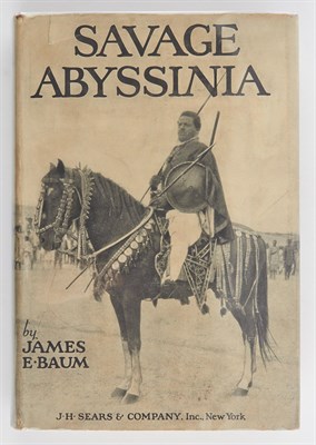 Lot 34 - BAUM, JAMES E. Savage Abyssinia. New York: J....