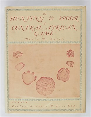 Lot 242 - LYELL, DENIS D. The Hunting & Spoor of Central...
