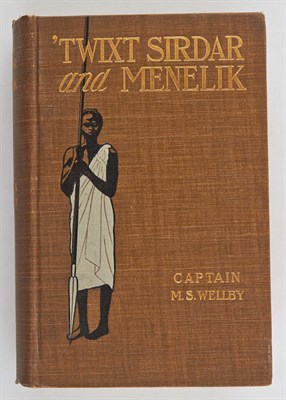 Lot 389 - WELLBY, M. S. 'Twixt Sirdar and Menelik. An...