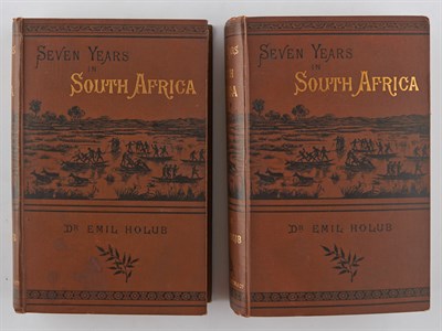 Lot 195 - HOLUB, EMIL Seven Years in South Africa:...