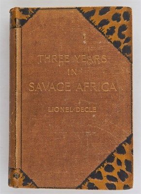 Lot 109 - DECLE, LIONEL Three Years in Savage Africa....