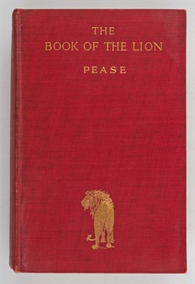 Lot 290 - PEASE, ALFRED E. The Book of the Lion. New...