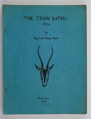 Lot 376 - TRAIN, RUSS and AILEEN The Train Safari 1956....