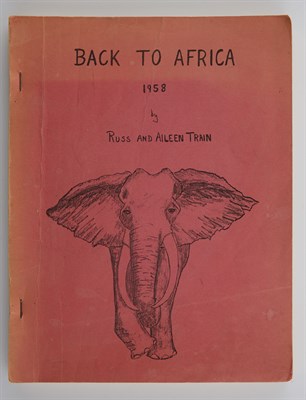 Lot 375 - TRAIN, RUSS and AILEEN Back to Africa 1958....