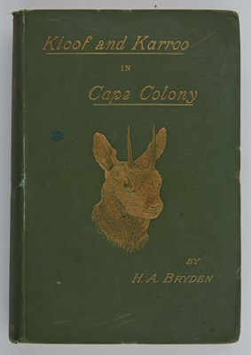 Lot 68 - BRYDEN, H. A. Kloof and Karroo: Sport, Legend,...