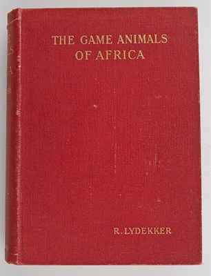 Lot 238 - LYDEKKER, R.[ICHARD] The Game Animals of...