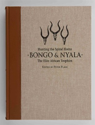 Lot 148 - FLACK, PETER Hunting the Spiral Horns. Bongo &...