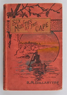 Lot 24 - BALLANTYNE, R. M. Six Months at the Cape or...