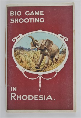 Lot 370 - [TOURISM] Big Game Shooting in Rhodesia....