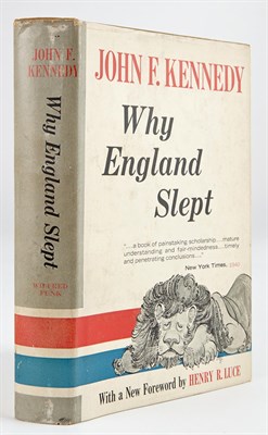 Lot 182 - KENNEDY, JOHN FITZGERALD Why England Slept....