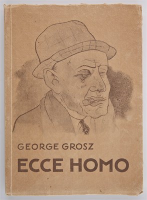 Lot 279 - GROSZ, GEORGE Ecce Homo. Berlin: Malik Verlag,...