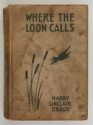 Lot 51 - DRAGO, HARRY SINCLAIR Where the Loon Calls....