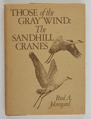 Lot 83 - JOHNSGARD, PAUL A. Those of the Gray Wind: The...