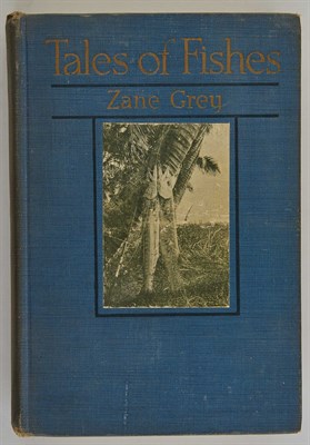 Lot 65 - GREY, ZANE Tales of Fishes. New York and...