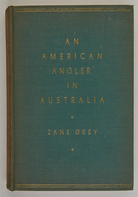 Lot 68 - GREY, ZANE An American Angler in Australia....