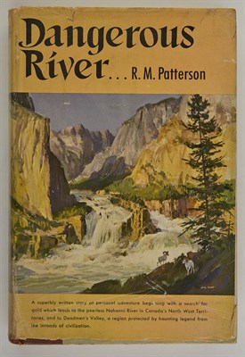 Lot 110 - PATTERSON, R. M. Dangerous River. New York:...