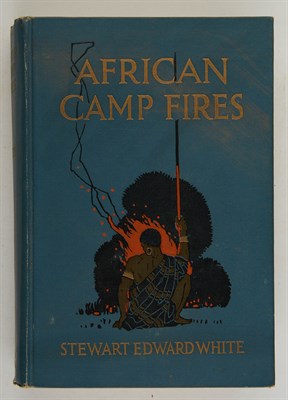 Lot 143 - WHITE, STEWART EDWARD African Camp Fires....