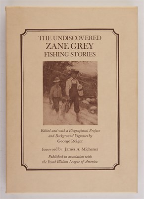 Lot 71 - GREY, ZANE The Undiscovered Zane Grey Fishing...