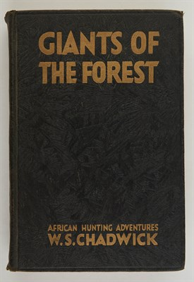 Lot 32 - CHADWICK, W. S. Giants of the Forest. African...