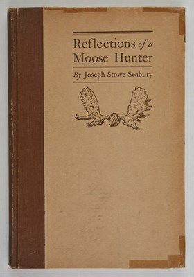 Lot 120 - SEABURY, JOSEPH STOWE Reflections of a Moose...