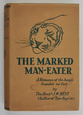 Lot 18 - BEST, J. W. The Marked Man-Eater. A Jungle...