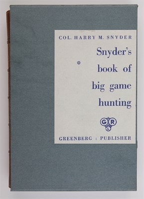 Lot 1088 - SNYDER, HARRY M. Snyder's Book of Big Game...