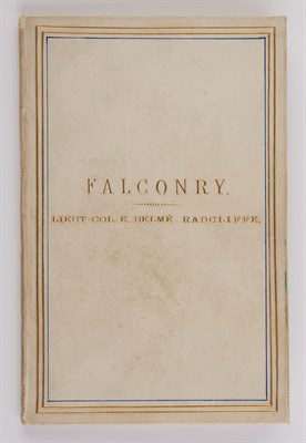 Lot 1045 - [FALCONRY] RADCLIFFE, E. DELME, Lieutenant...