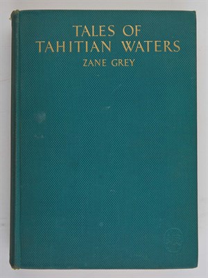 Lot 64 - GREY, ZANE Tales of Tahitian Waters. New York...