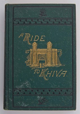 Lot 1016 - BURNABY, FREDERICK GUSTAVUS A Ride to Khiva:...