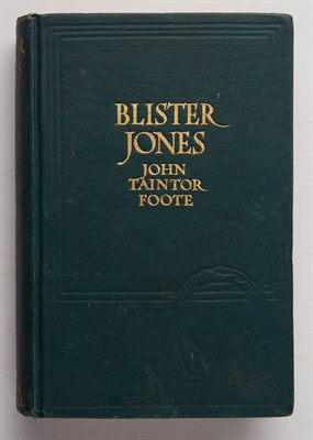 Lot 1047 - FOOTE, JOHN TAINTOR Blister Jones....