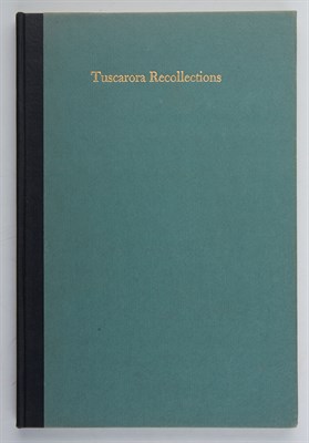 Lot 1009 - BISSELL, ALFRED E. Tuscarora Recollections....