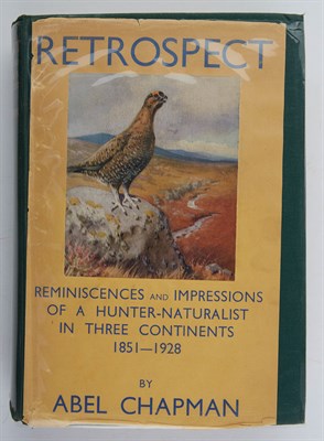 Lot 1024 - CHAPMAN, ABEL Retrospect. Reminiscences and...