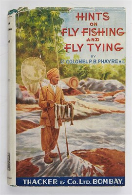 Lot 1077 - PHAYRE, R. B. Hints on Fly-Fishing and...