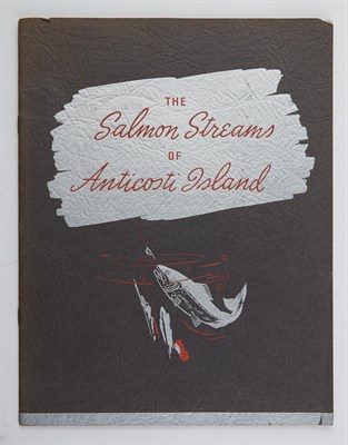 Lot 1002 - [ANTICOSTI] The Salmon Streams of Anticosti...