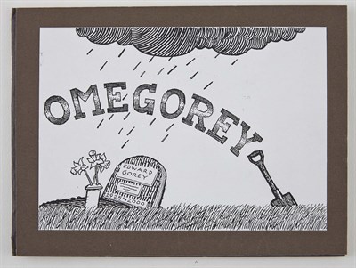 Lot 198 - [GOREY, EDWARD] GRAY, DEREK. Omegorey. [N.p.:...