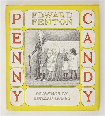 Lot 113 - [GOREY, EDWARD] FENTON, EDWARD. Penny Candy....