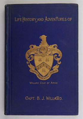 Lot 336 - WILLARD, BENJAMIN J. Captain Ben's Book. A...