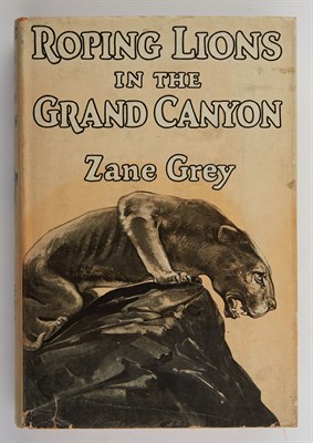 Lot 124 - GREY, ZANE Roping Lions in the Grand Canyon....