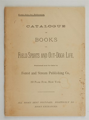 Lot 105 - [FOREST AND STREAM - PUBLISHER'S CATALOGUE]...