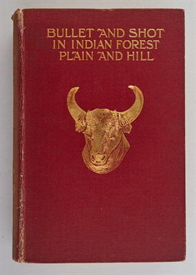 Lot 276 - RUSSELL, C. E. M. Bullet and Shot in Indian...