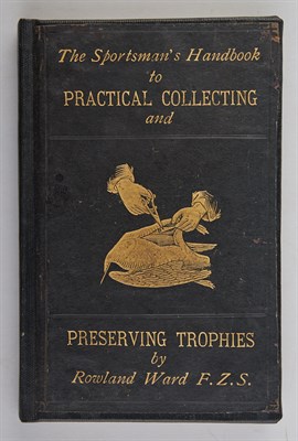 Lot 325 - WARD, ROWLAND The Sportsman's Handbook to...