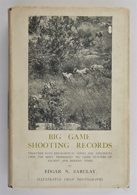 Lot 22 - BARCLAY, EDGAR N. Big Game Shooting Records....