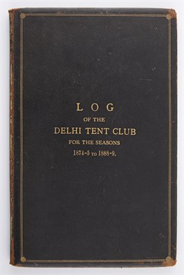 Lot 353 - [INDIA - DELHI TENT CLUB] Log of the Delhi...