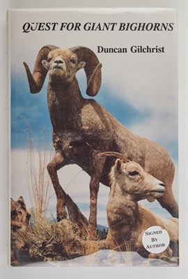 Lot 111 - GILCHRIST, DUNCAN Quest for Giant Bighorns....